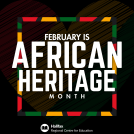 February is African Heritage Month